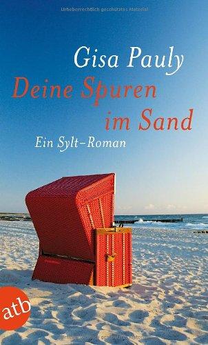 Deine Spuren im Sand: Ein Sylt-Roman