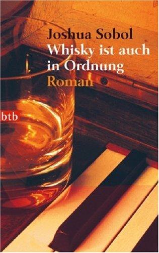 Whisky ist auch in Ordnung