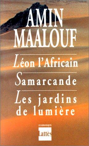 Léon l'Africain. Samarcande. Les jardins de lumière