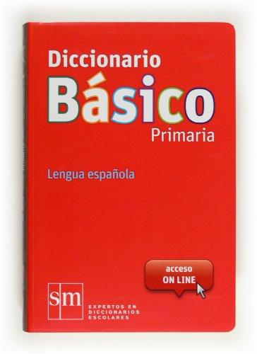 Diccionario Básico Primaria. Lengua española