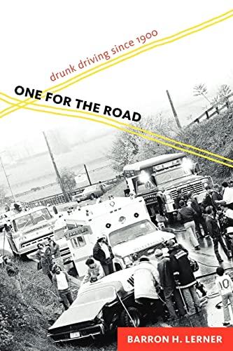 One for the Road: Drunk Driving Since 1900