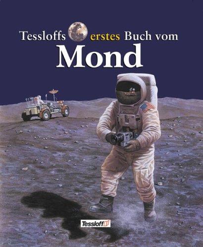 Tessloffs erstes Buch vom Mond