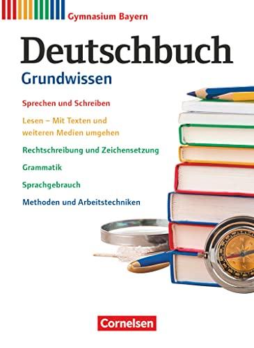 Deutschbuch Gymnasium - Bayern - Neubearbeitung - 5.-10. Jahrgangsstufe: Grundwissen - Schulbuch