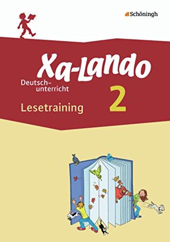 Xa-Lando - Lernen als Abenteuer: Xa-Lando - Deutsch- und Sachbuch - Neubearbeitung: Lesetraining 2