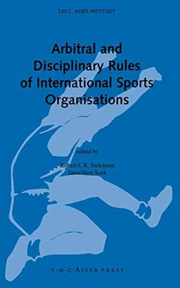 Arbitral and Disciplinary Rules of International Sports Organisations