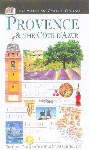 Provence and Cote d'Azur (DK Eyewitness Travel Guide)