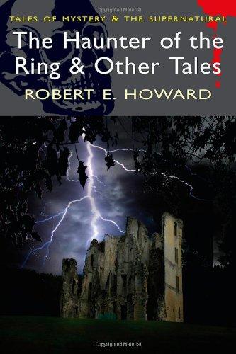 Haunter of the Ring: And Other Tales (Tales of Mystery & the Supernatural)