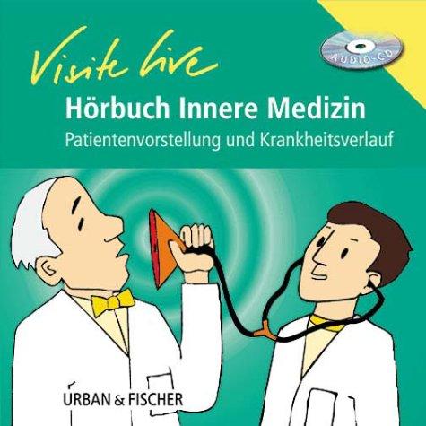 Hörbuch Visite live Innere Medizin