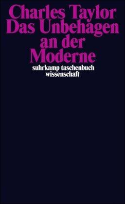 Das Unbehagen an der Moderne (suhrkamp taschenbuch wissenschaft)