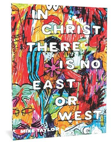 In Christ There Is No East or West (The Fantagraphics Underground)