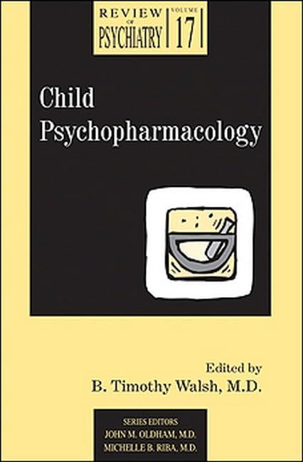 Child Psychopharmacology (Review of Psychiatry)