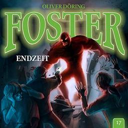 Foster 17 - Endzeit