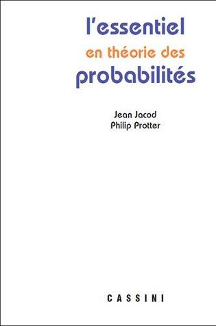 L'essentiel en probabilités ou bien Les bases de la théorie des probabilités