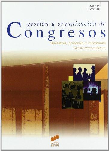 Gestión y organización de congresos (Gestión turística, Band 28)