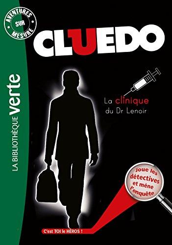 Cluedo. La clinique du Dr Lenoir