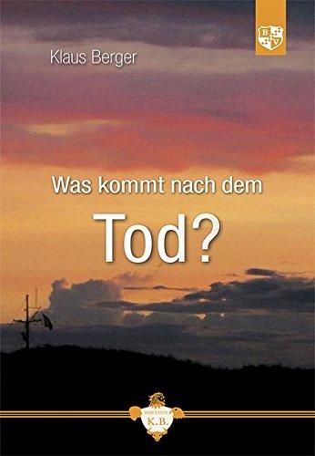 Was kommt nach dem Tod?