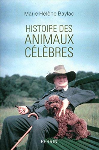 Histoire des animaux célèbres : Baltique, Dolly, Laïka, Babar, Milou... et les autres