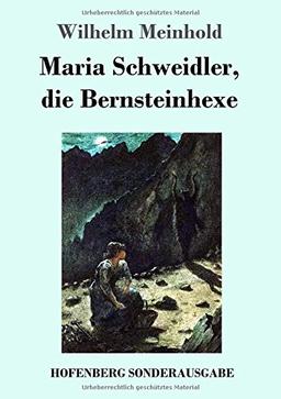 Maria Schweidler, die Bernsteinhexe