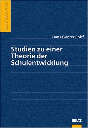 Studien zu einer Theorie der Schulentwicklung