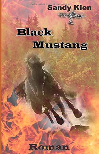 Black Mustang (Black Mustang Teil 1, Band 1)