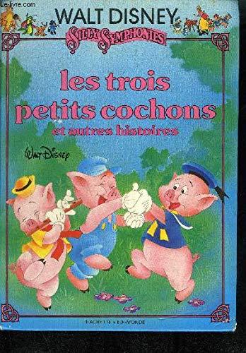 LES TROIS PETITS COCHONS ET AUTRES HISTOIRES