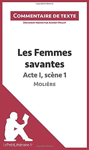 Les Femmes savantes de Molière : Acte I, scène 1 : Commentaire et Analyse de texte