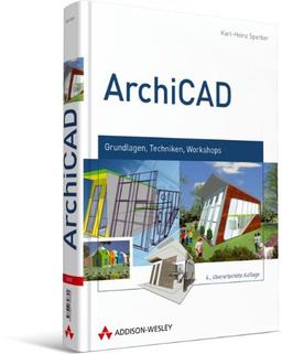 ArchiCAD - Grundlagen, Techniken, Workshops (Sonstige Bücher AW)