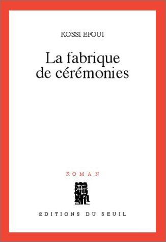 La fabrique de cérémonies