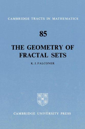 The Geometry of Fractal Sets (Cambridge Tracts in Mathematics, Band 85)