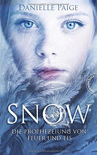 Snow: Die Prophezeiung von Feuer und Eis