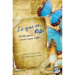 Lo que es, es : cartas para escribir una vida (Ecologia Mental)