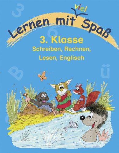 Lernen mit viel Spaß - 3. Klasse: Schreiben, Rechnen, Lesen, Englisch