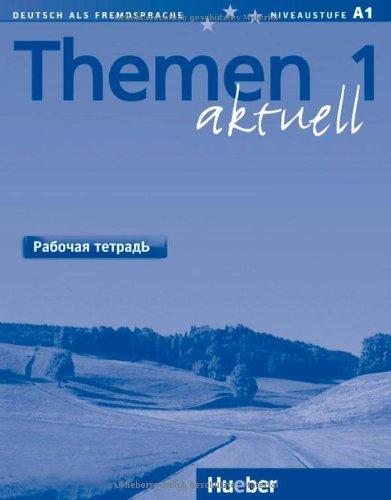 Themen aktuell 1 - dreibändige Ausgabe. Deutsch als Fremdsprache - Niveaustufe A1: Arbeitsbuch Russisch