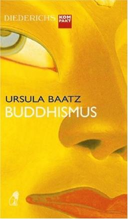 Buddhismus (Diederichs kompakt)