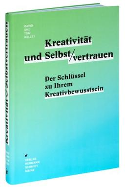 Kreativität & Selbstvertrauen: Der Schlüssel zu Ihrem Kreativitätsbewusstsein