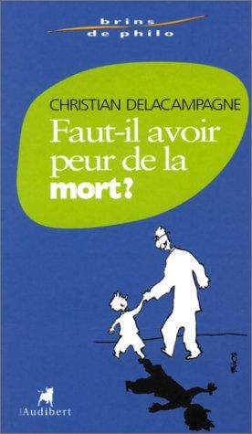 Faut-il avoir peur de la mort ?