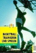 Basketball trainieren und spielen