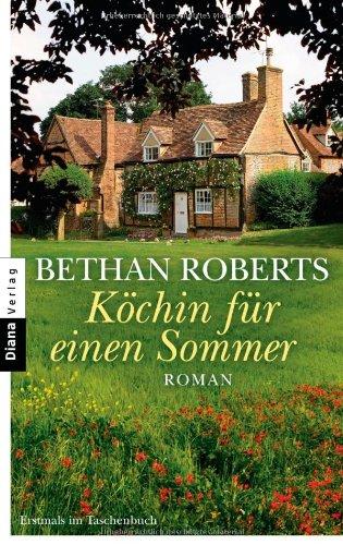 Köchin für einen Sommer: Roman