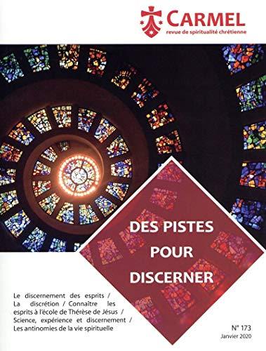 Carmel, n° 173. Des pistes pour discerner