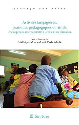 Activités langagières, pratiques pédagogiques et rituels : une approche interculturelle à l'école et en formation