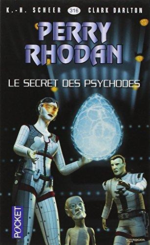 Les citadelles cosmiques. Vol. 11. Le secret des psychodes