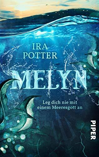 Melyn - Leg dich nie mit einem Meeresgott an: Keltische Romantasy an der walisischen Küste