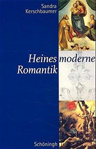 Heines moderne Romantik