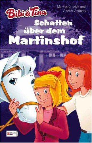 Bibi & Tina - Schatten über dem Martinshof