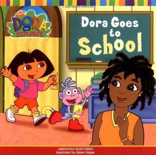 Dora Goes to School (Dora the Explorer)