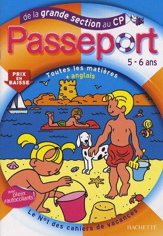 Passeport, toutes les matières + anglais, de la grande section au CP, 5-6 ans