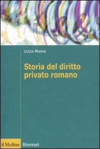 Storia del diritto romano (Itinerari. Diritto)