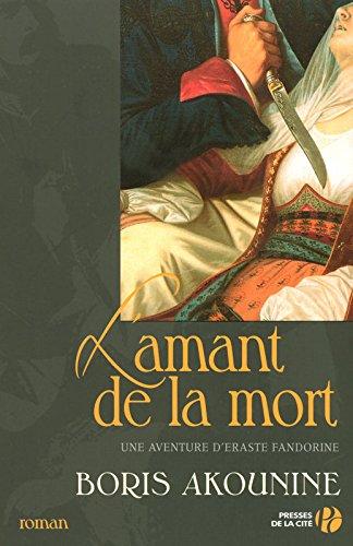 Une aventure d'Eraste Fandorine. L'amant de la mort