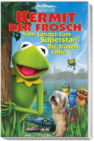 Kermit der Frosch - Vom Landei zum Superstar! Die frühen Jahre... [VHS]