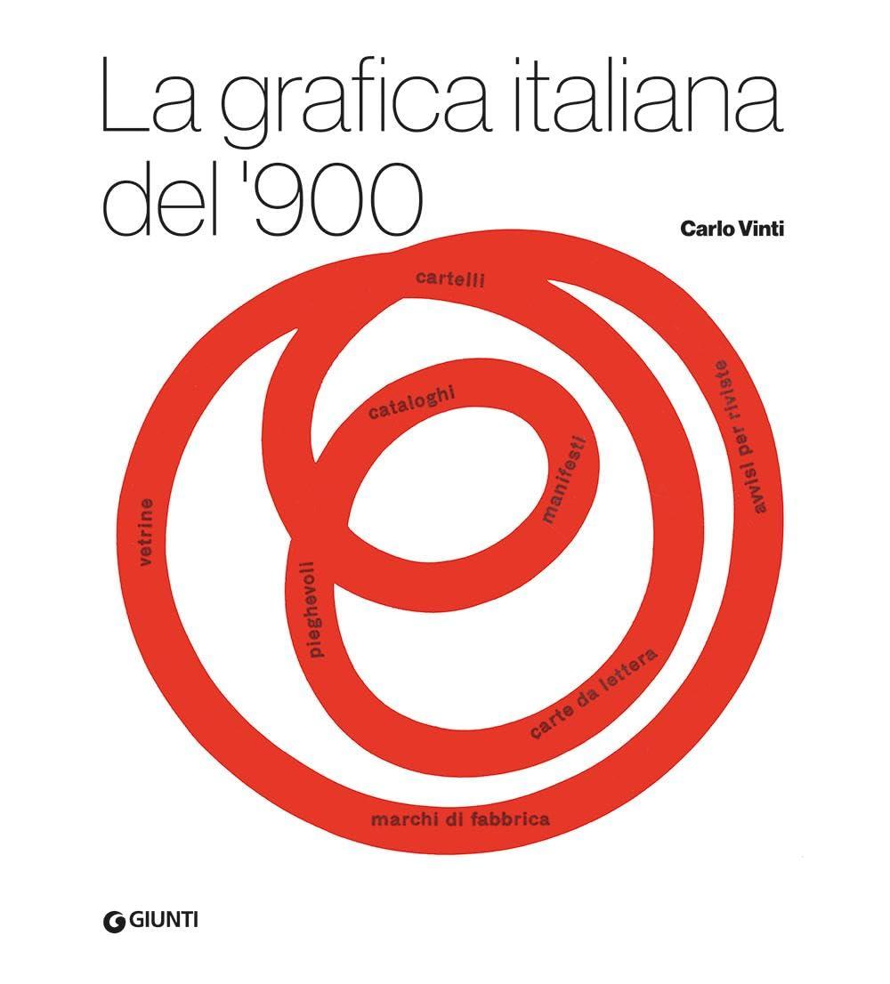 La grafica italiana del '900 (Atlantissimi)